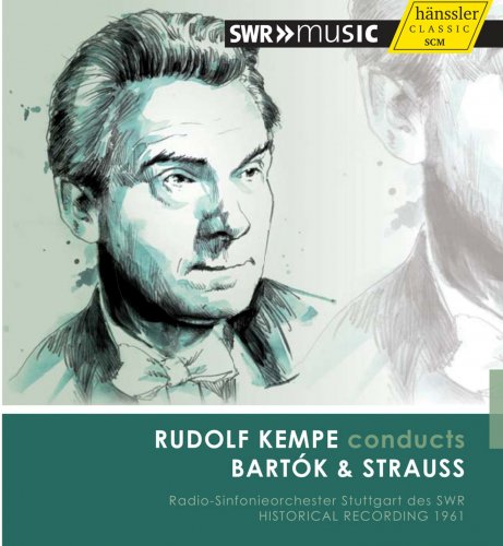 Stuttgart Radio Symphony Orchestra, Rudolf Kempe - Rudolf Kempe conducts Bartók & Strauss (2013)