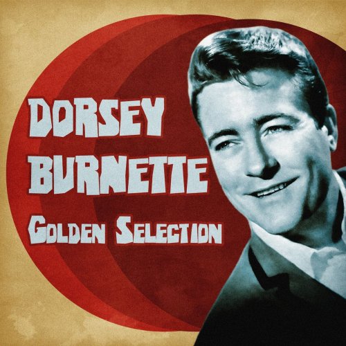 Dorsey Burnette - Golden Selection (Remastered) (2021)