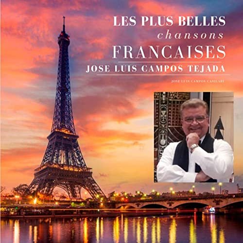 Jose Luis Campos Tejada - Les Plus Belles Chansons Francaises (2021)