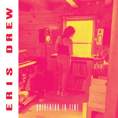 Eris Drew - Quivering In Time (2021)