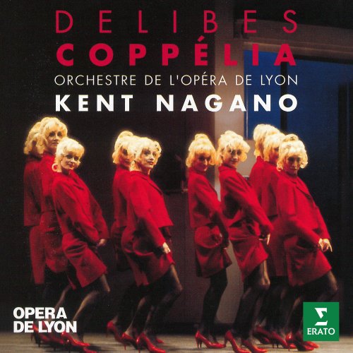Kent Nagano - Delibes: Coppélia (1994/2021)