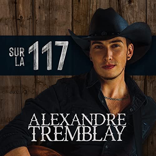 Alexandre Tremblay - Sur la 117 (2021)