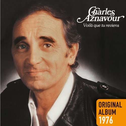 Charles Aznavour - Voilà que tu reviens (1976) [2014] Hi-Res