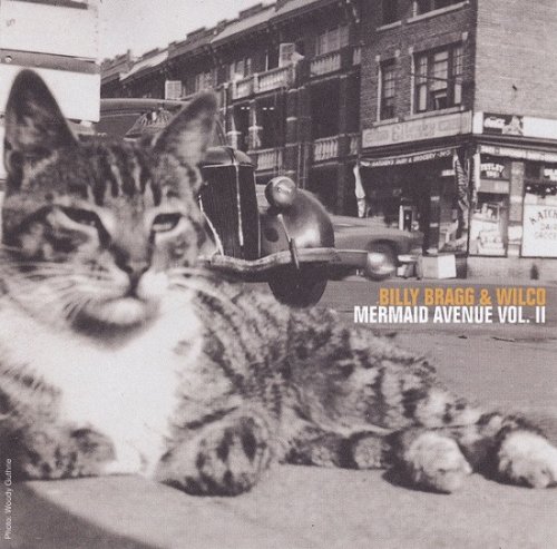 Billy Bragg & Wilco - Mermaid Avenue, Vol. 2 (2000)