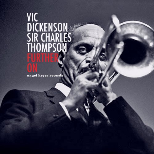 Vic Dickenson & Sir Charles Thompson - Further On (2021)