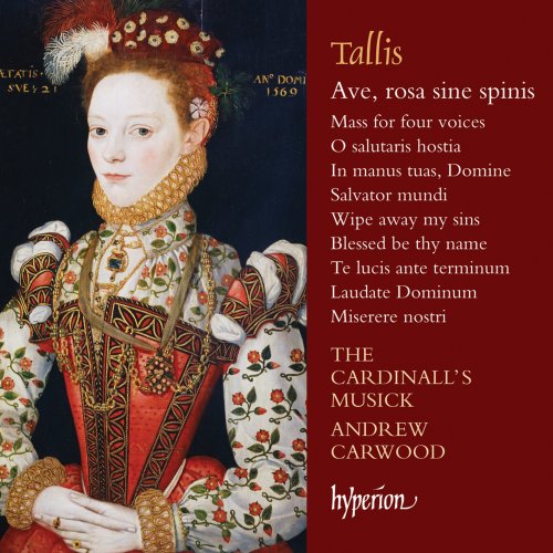 The Cardinall's Musick & Andrew Carwood - Tallis: Ave, rosa sine spinis (2015) [Hi-Res]