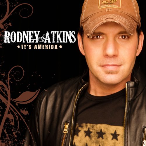 Rodney Atkins - It's America (2010) [Hi-Res]