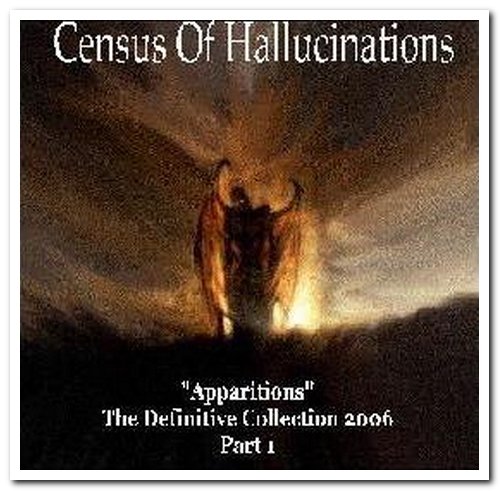 Census of Hallucinations - Apparitions Part 1-4 (2006)