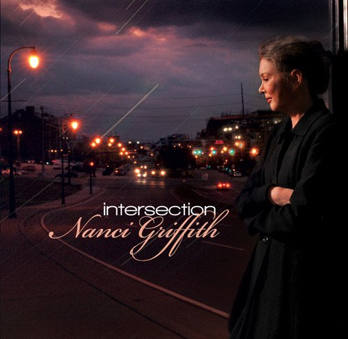 Nanci Griffith - Intersection (2012)