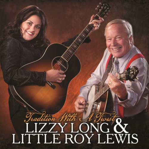 Lizzy Long & Little Roy Lewis - Tradition With A Twist (2021)