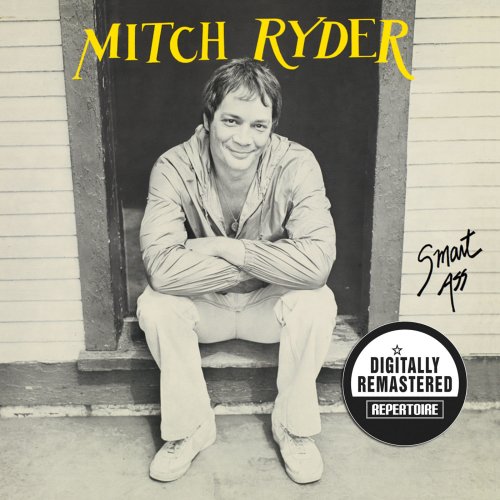 Mitch Ryder - Smart Ass (1982/2012) [Digitally Remastered]