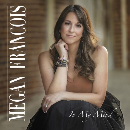 Megan Francois - In My Mind (2021)