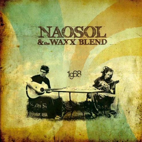 Naosol and the Waxx Blend - 1968 (2009)
