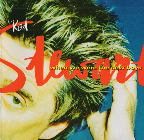 Rod Stewart - When We Were The New Boys (1998) CD-Rip