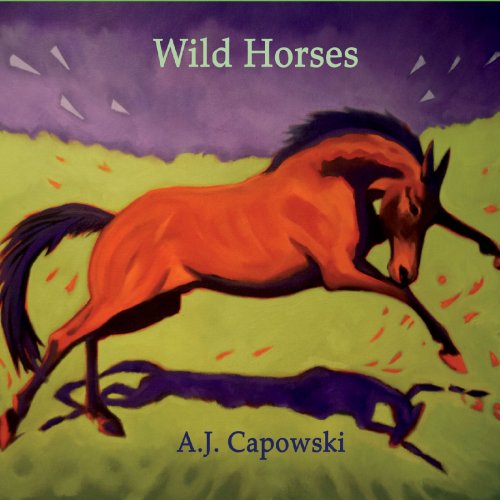 A.J. Capowski - Wild Horses (2021)