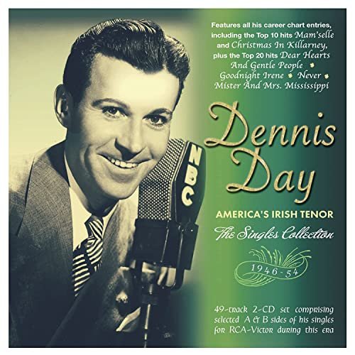 Dennis Day - America's Irish Tenor: The Singles Collection 1946-54 (2021)