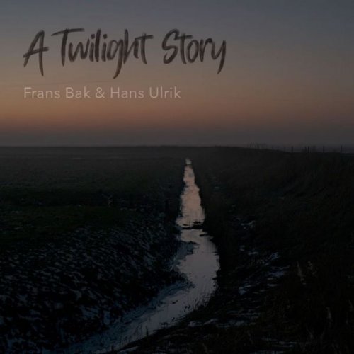 Hans Ulrik - A Twilight Story (2021)