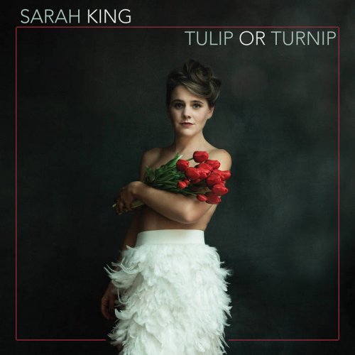 Sarah King - Tulip or Turnip (2021) [Hi-Res]