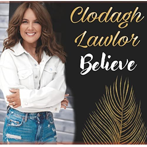 Clodagh Lawlor - Believe (2021)