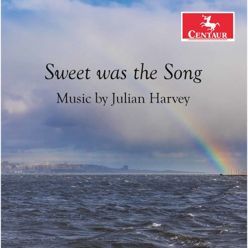 Janice MacDonald - Sweet Was the Song:  Music by Julian Harvey (2021)