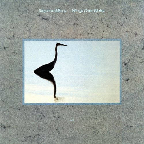 Stephan Micus - Wings Over Water (1982)