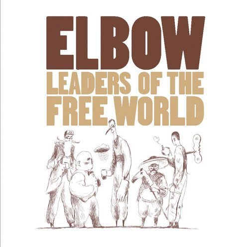 Elbow - Leaders of the Free World (2005)