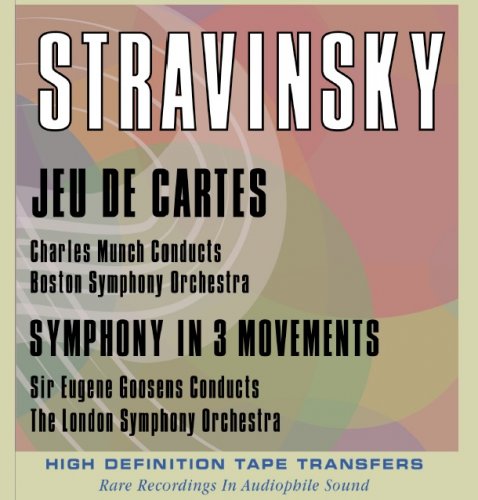 Eugene Goossens, Charles Munch - Stravinsky: Jeu de Cartes, Symphony in 3 Movements (1961, 1958) [2010] Hi-Res