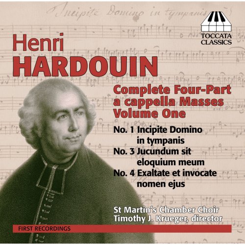 St. Martin's Chamber Choir, Timothy J. Krueger - Henri Hardouin: Complete Four-Part a cappella Masses, Volume One (2013)