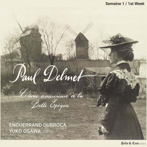 Enguerrand Dubroca - Paul Delmet: L'âme amoureuse de la belle époque (Semaine 1 - 1st Week) (2021) Hi-Res