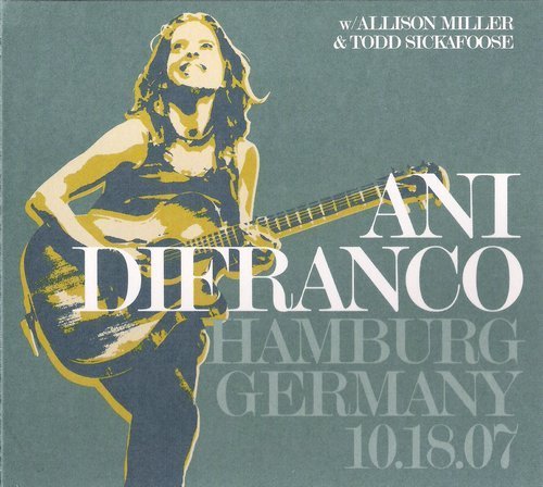 Ani DiFranco - Hamburg, Germany 10.18.07 (2CD) (2007) CD-Rip
