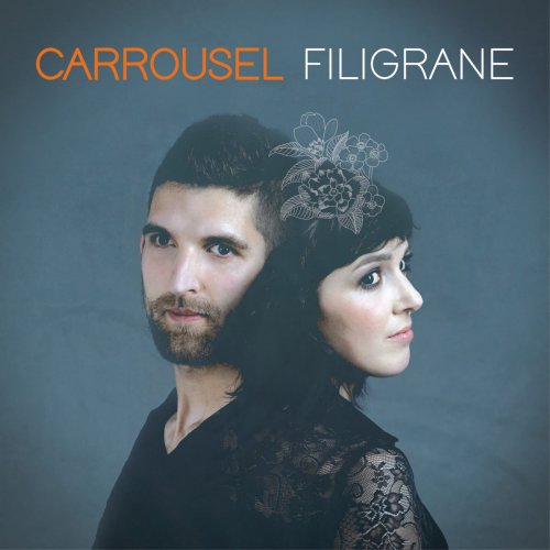 Carrousel - Filigrane (2017) [Hi-Res]