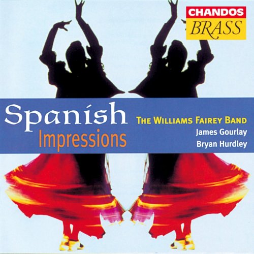Williams Fairey Band - Williams Fairey Band: Spanish Impressions (1997)
