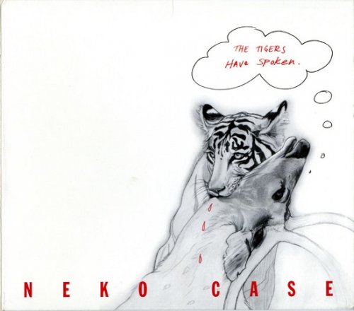 Neko Case - The Tigers Have Spoken (2004)