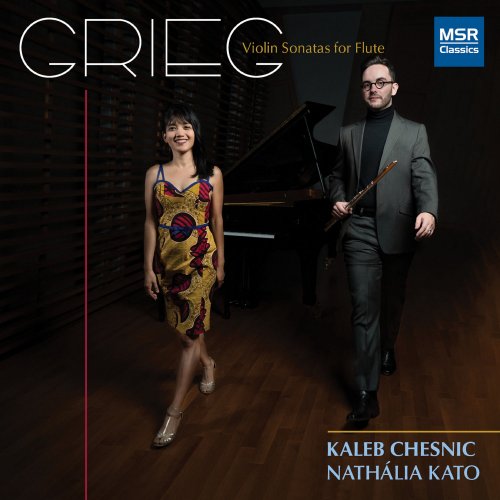 Kaleb Chesnic - Edvard Grieg: Violin Sonatas for Flute (2021)