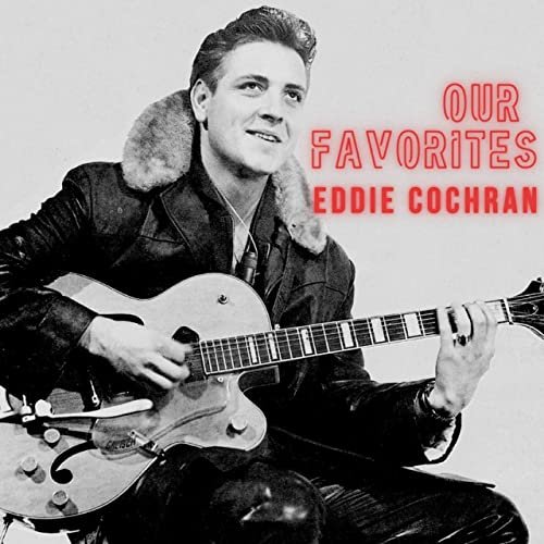 Eddie Cochran - Our Favorites (2021)