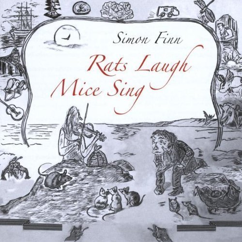 Simon Finn - Rats Laugh Mice Sing (2009)