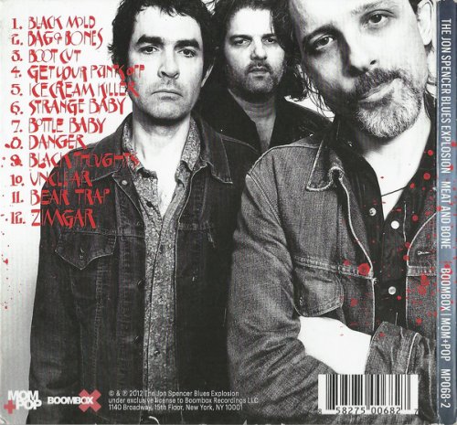 The Jon Spencer Blues Explosion - Meat and Bone (2012)