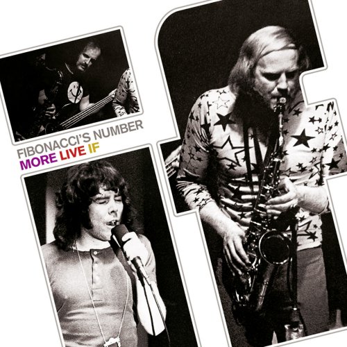 If - Fibonacci's Number: More Live If (2011) [Digitally Remastered Version]