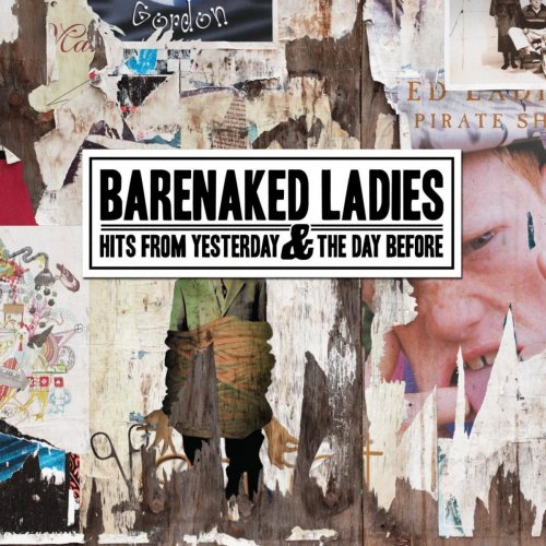 Barenaked Ladies - Hits from Yesterday & the Day Before (2011)