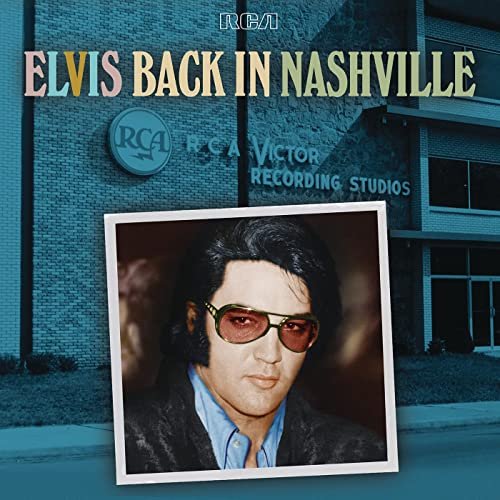 Elvis Presley - Elvis Back in Nashville (2021) Hi Res