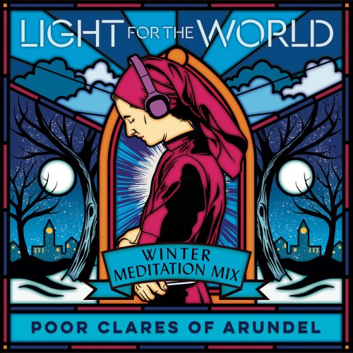Poor Clare Sisters Arundel - Winter: Meditation Mix (2021) [Hi-Res]