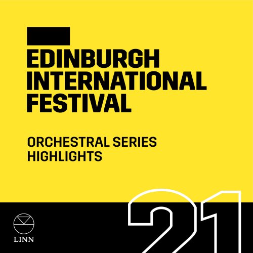 Various Artists - Orchestral Series Highlights 2021 (Edinburgh International Festival) (2021) Hi-Res