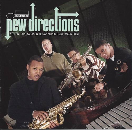 Stefon Harris, Jason Moran, Greg Osby, Mark Shim - New Directions (2000)