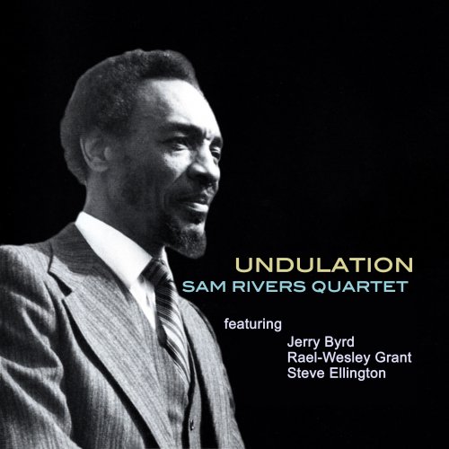 Sam Rivers Quartet - Undulation (2021)