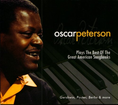 Oscar Peterson - Plays The Best Of The Great American Songbooks (2010)