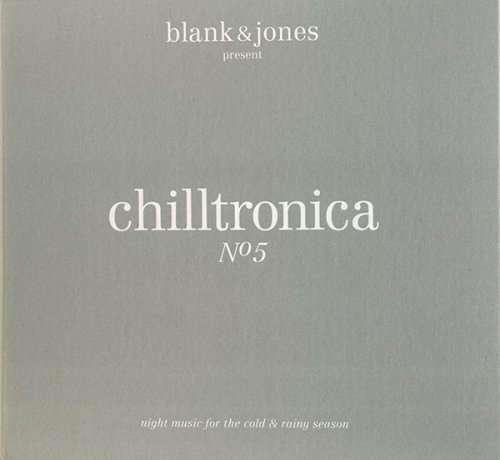 Blank & Jones - Chilltronica No. 5 (2015)