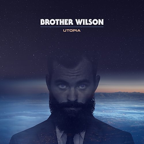 Brother Wilson - Utopia (2017) [FLAC]