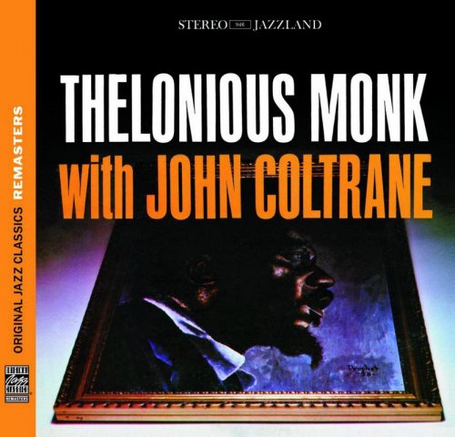Thelonious Monk - Thelonious Monk with John Coltrane (1957) [2010]