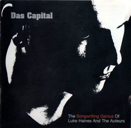 Luke Haines And The Auteurs - Das Capital (2003)