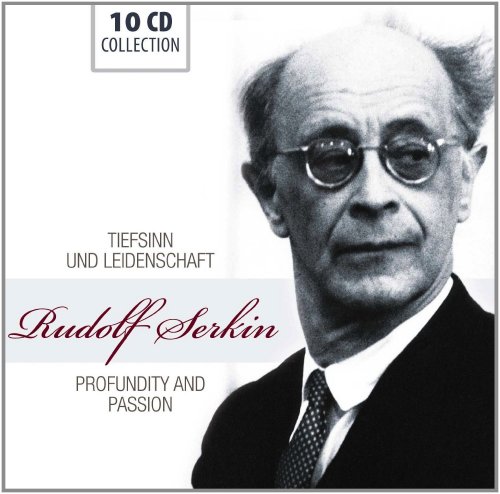 Rudolf Serkin - Profundity and Passion (2012) [10CD Box Set]
